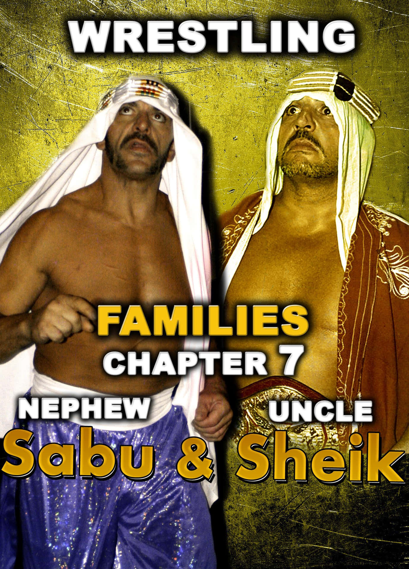 摔角手 Sabu 和 Sheik 被標記為侄子和叔叔，穿著傳統服裝。