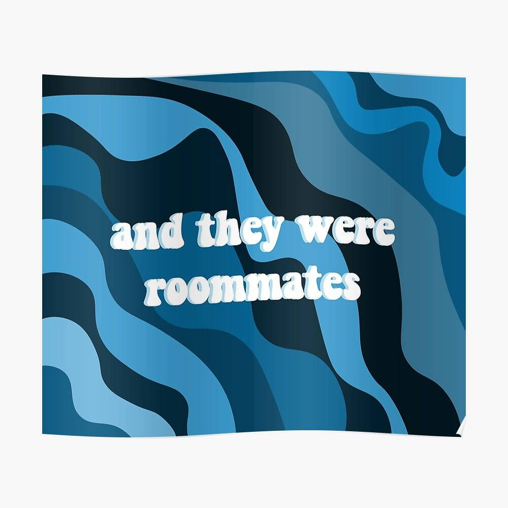 藍色抽象波浪背景，白色文字寫著「and they were roommates」