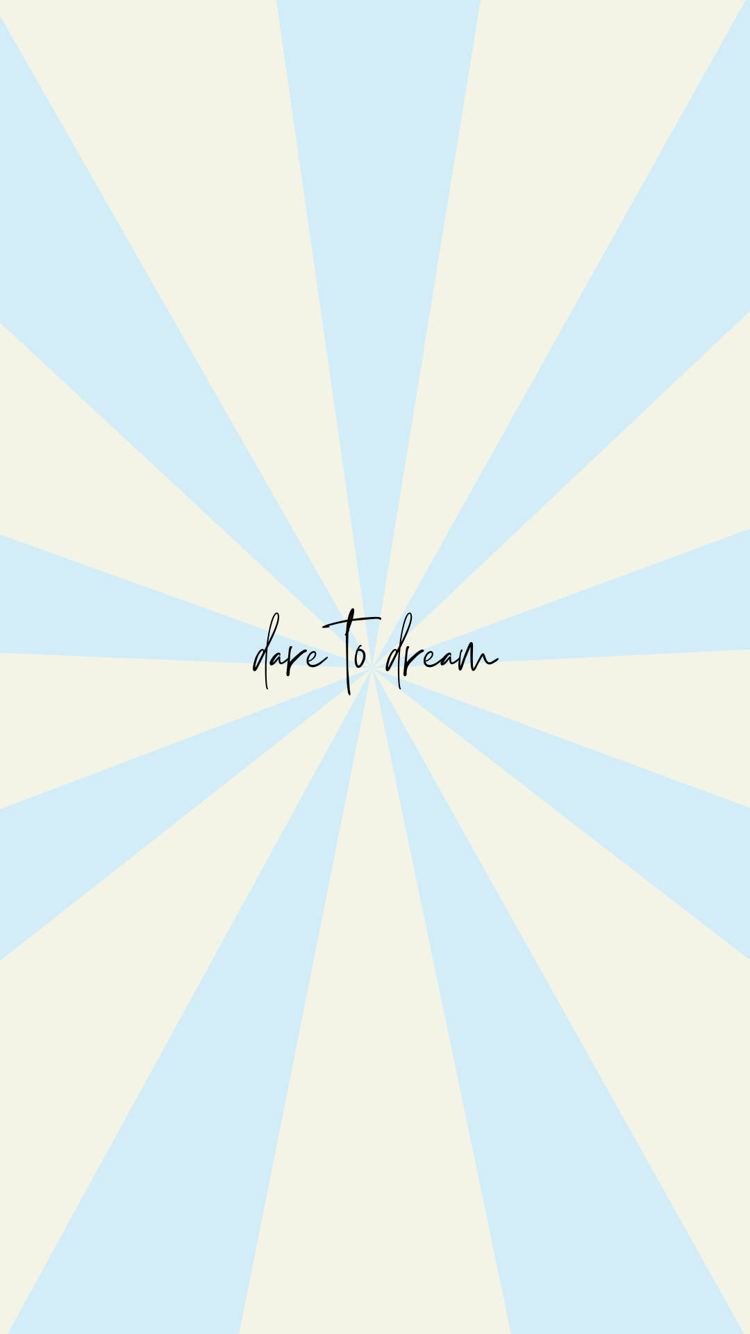 粉藍色和奶油色的放射狀爆發，帶有草書文字 dare to dream。