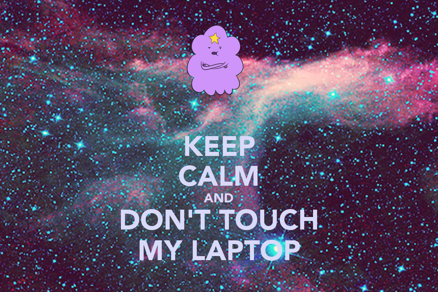 紫色卡通雲朵帶星星，位於「KEEP CALM AND DON'T TOUCH MY LAPTOP」文字上方，宇宙背景。