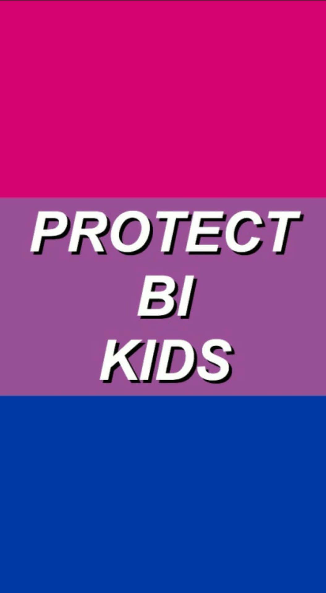 一個橫幅，上面有粗體文字寫著 protect bi kids，背景為粉紅色、紫色和藍色。