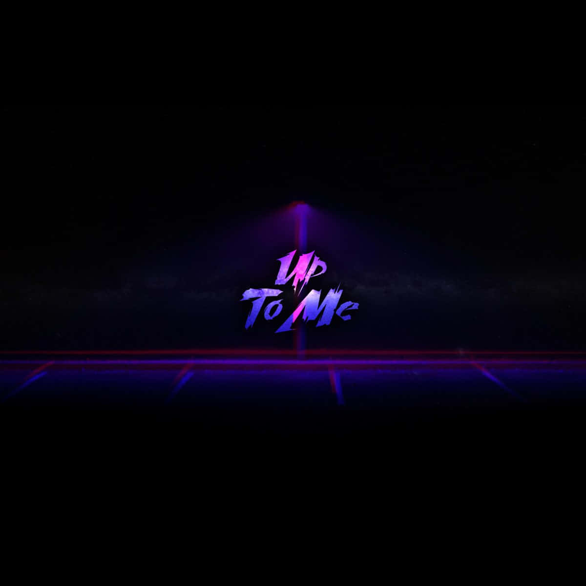 霓虹紫色文字寫著 Up To Me，在深色背景上有發光條紋