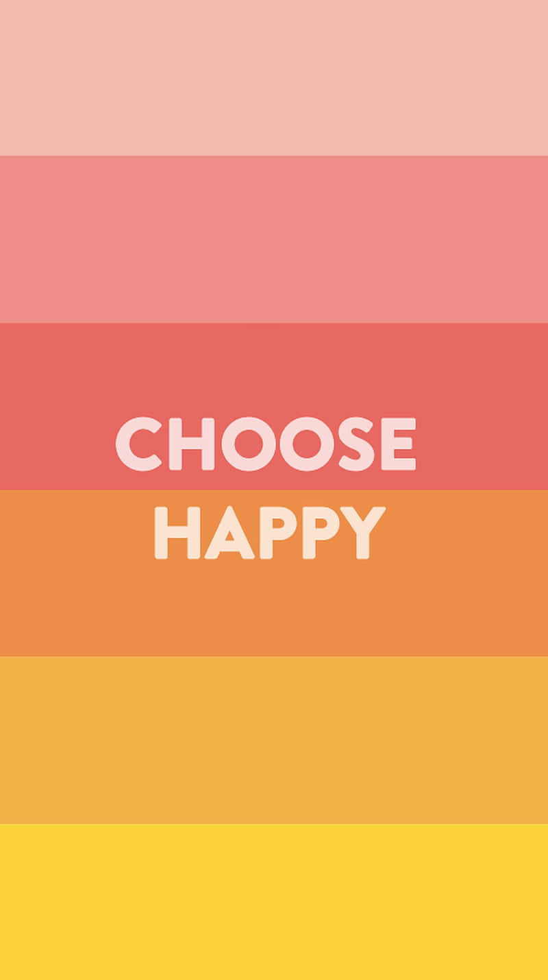Happy iPhone 桌布 壁紙 — 暖色調漸變條紋，配以粗體白色文字，寫著「choose happy」。