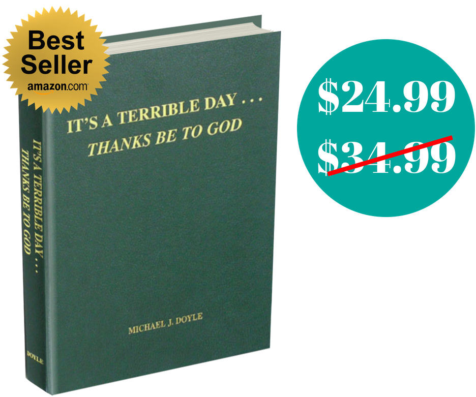 暢銷書推廣 壁紙 — 一本深綠色書，書名為《It's a Terrible Day... Thanks Be to God》，作者Michael J. Doyle，展示有「暢銷書」徽章、價格標籤顯示從$34.99降至$24.99，以及「免運費！」文字。