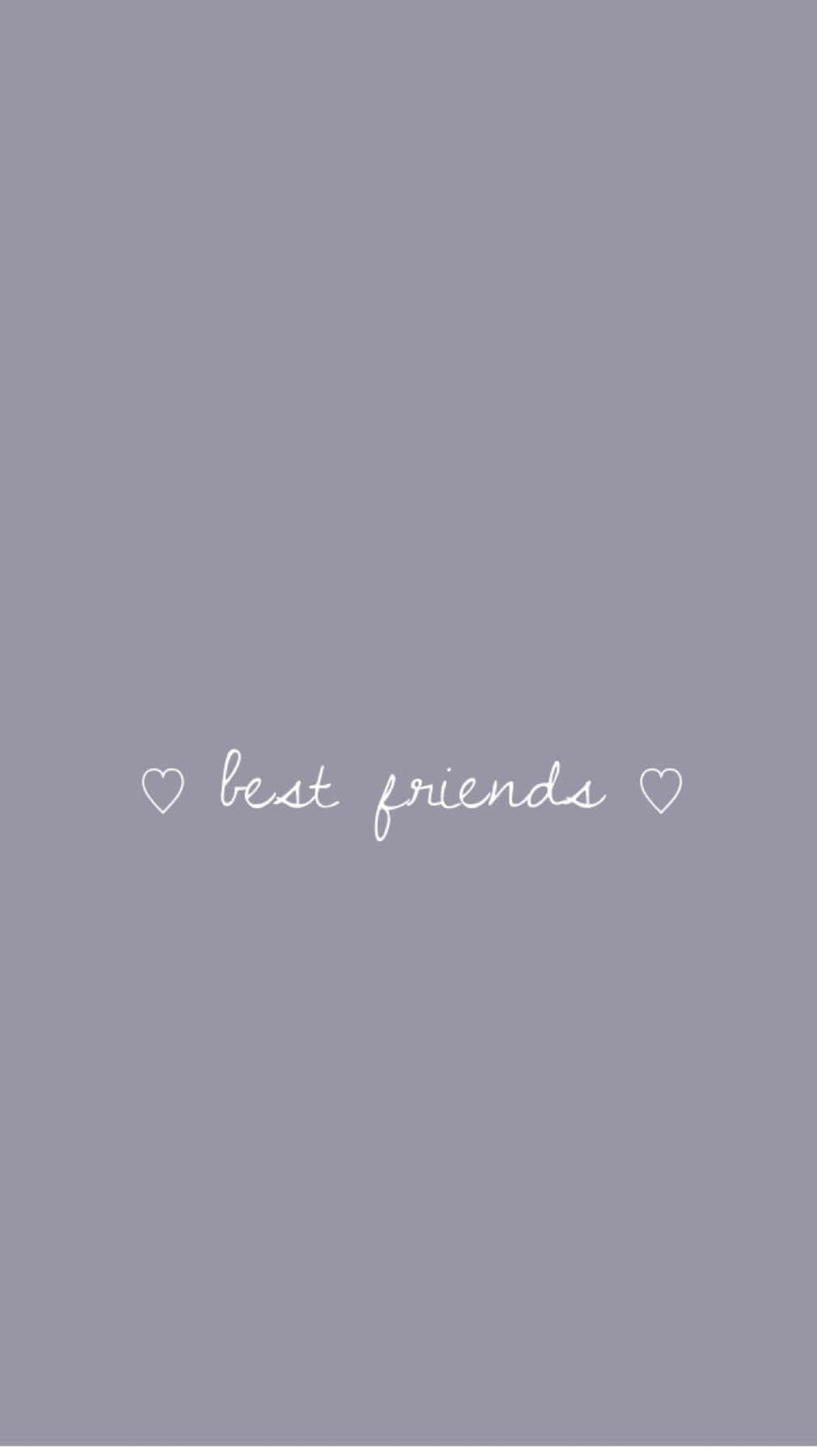 灰色背景，白色草書文字 best friends，兩側有心形圖示。