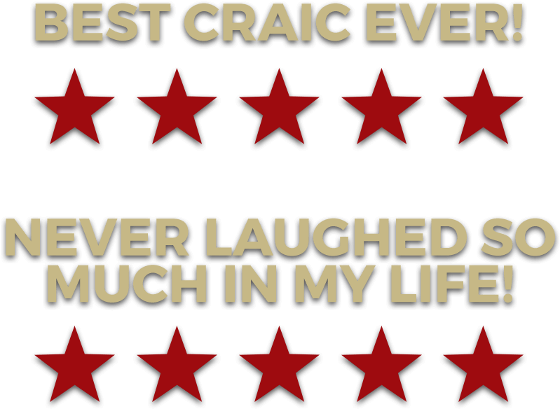 最佳歡樂體驗五星評價 壁紙 — 粗體文字宣告「BEST CRAIC EVER!」和「NEVER LAUGHED SO MUCH IN MY LIFE!」，兩側有紅色星星，背景為黑色。