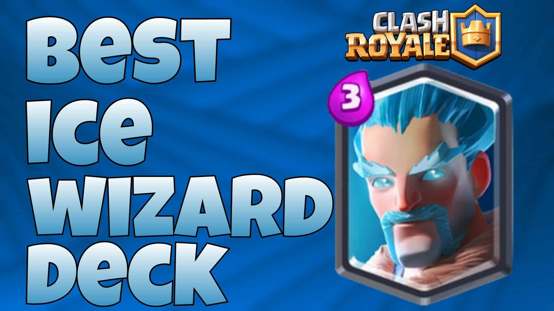 最強冰法師牌組 Clash Royale 壁紙