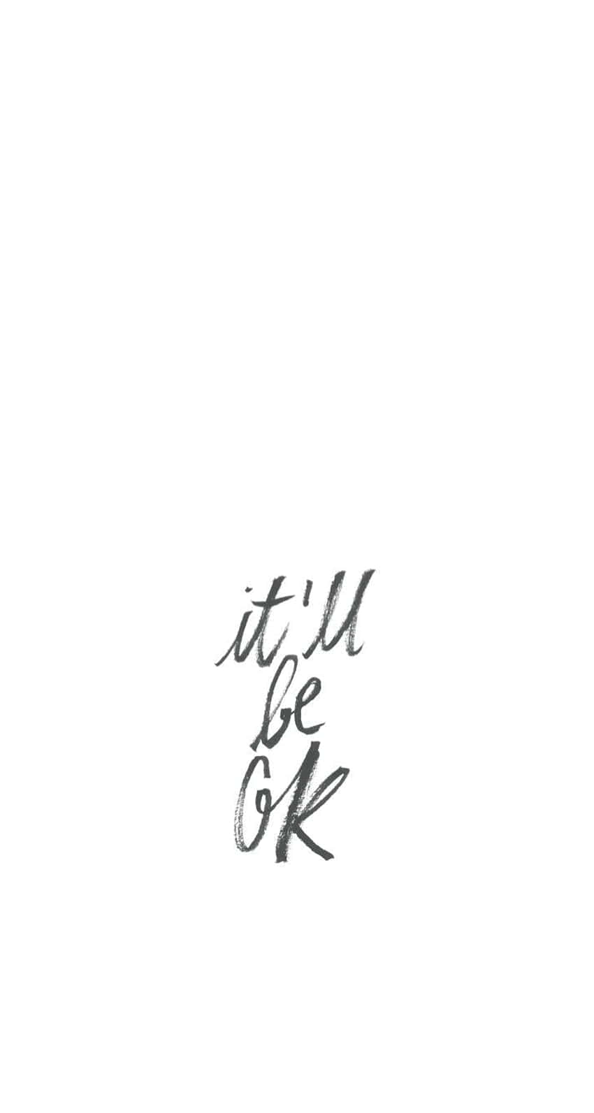 白色背景上以炭筆手寫的短語 it'll be ok