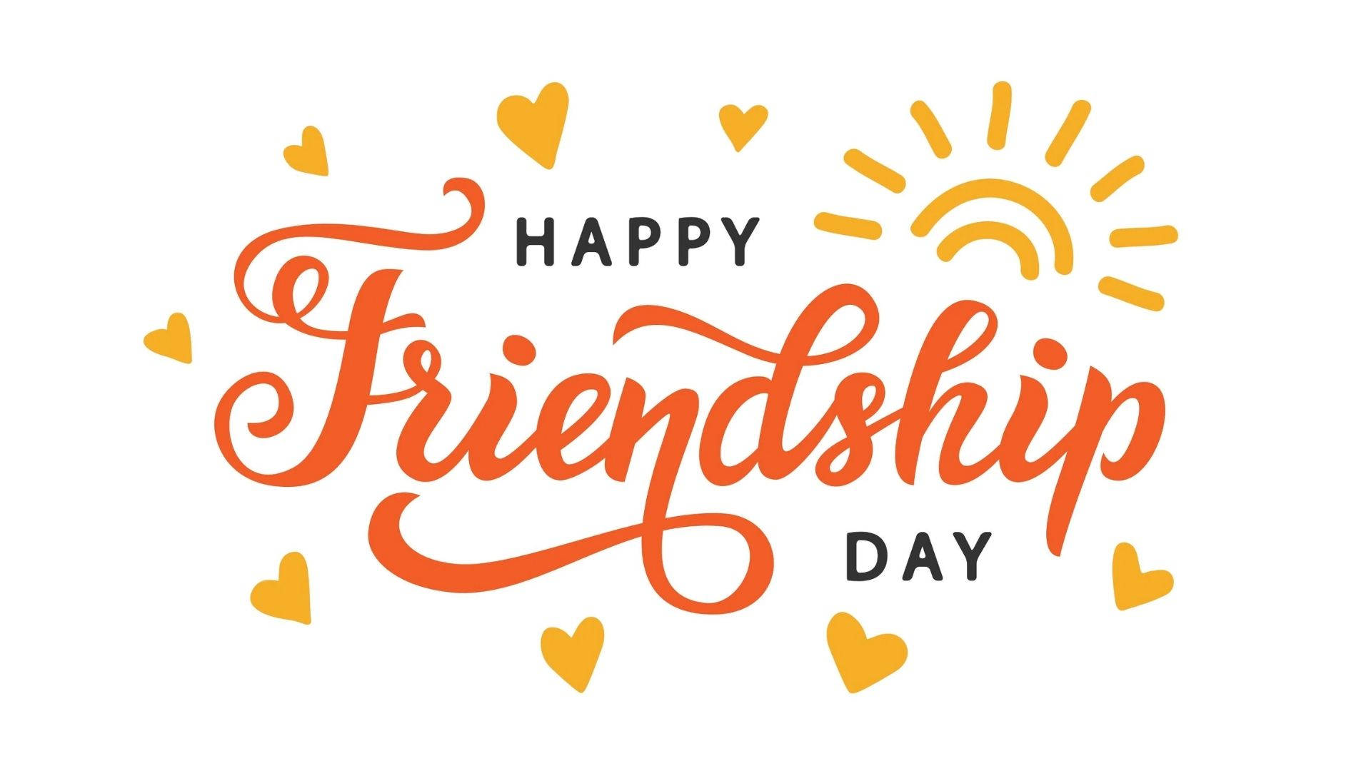 以橙色草書文字和黃色心形及太陽的「Happy Friendship Day」問候。