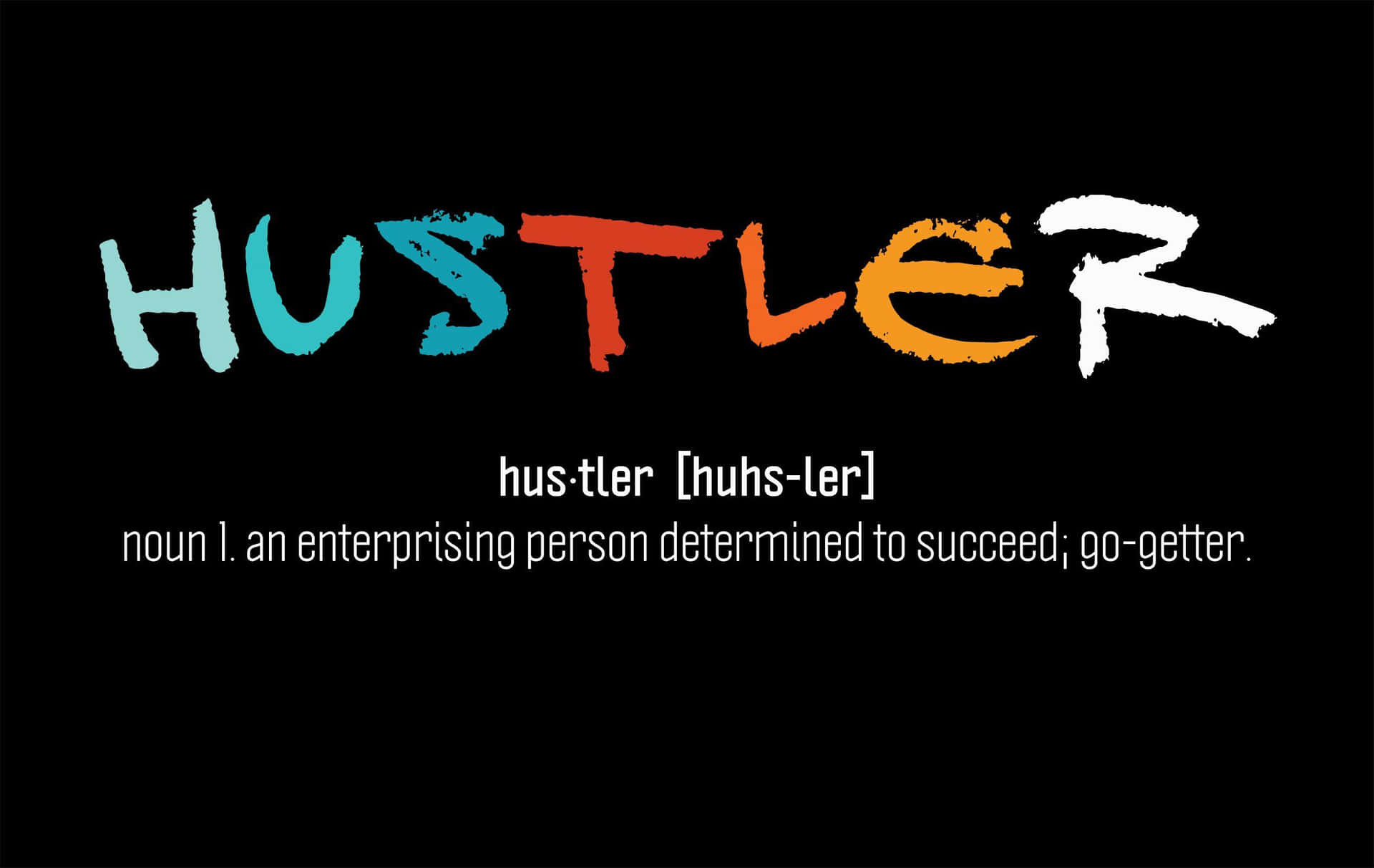 粗體彩色筆觸文字在黑色背景上拼寫出 HUSTLER，下方附有字典定義。