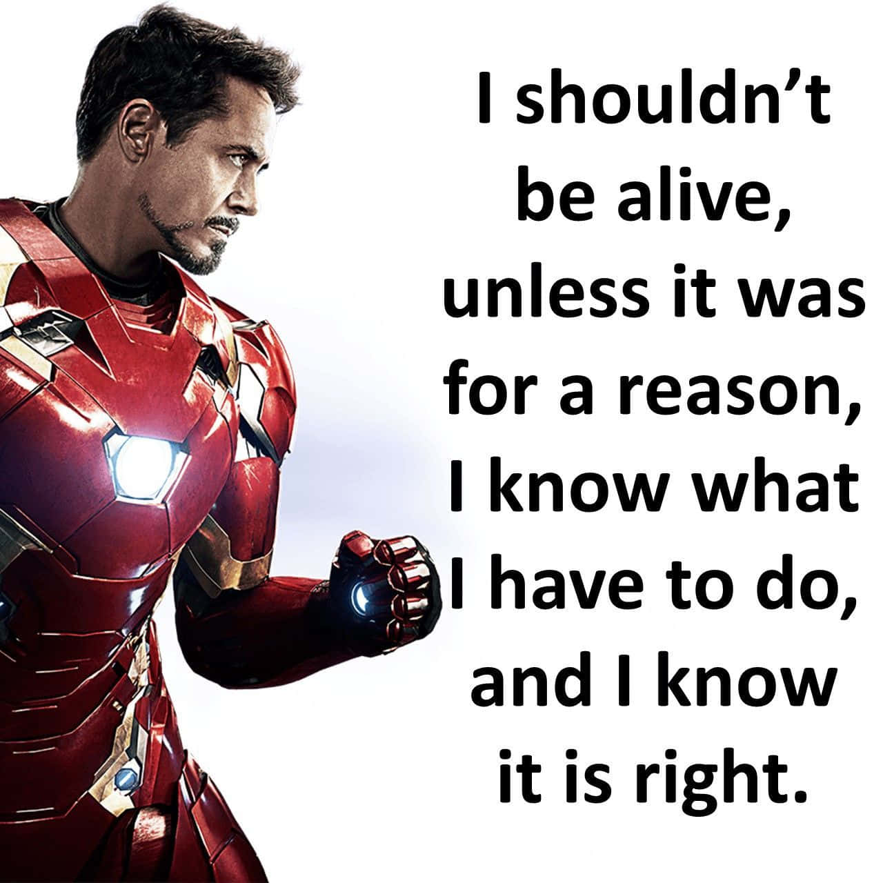 Iron Man Quotes 桌布 壁紙 — 東尼·史塔克身穿紅金鋼鐵人裝甲，帶有發光的弧形反應爐和手套，背景為亮白色，並有粗體黑色文字覆蓋。