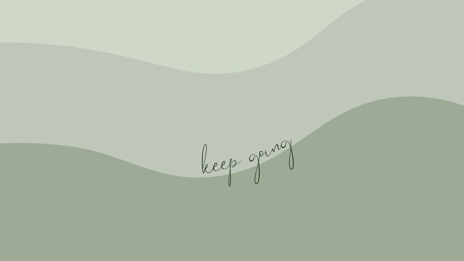 勵志金句 桌布 壁紙 — 柔和的綠色波浪形狀，以優雅的手寫體「keep going」字句居中在極簡背景上。