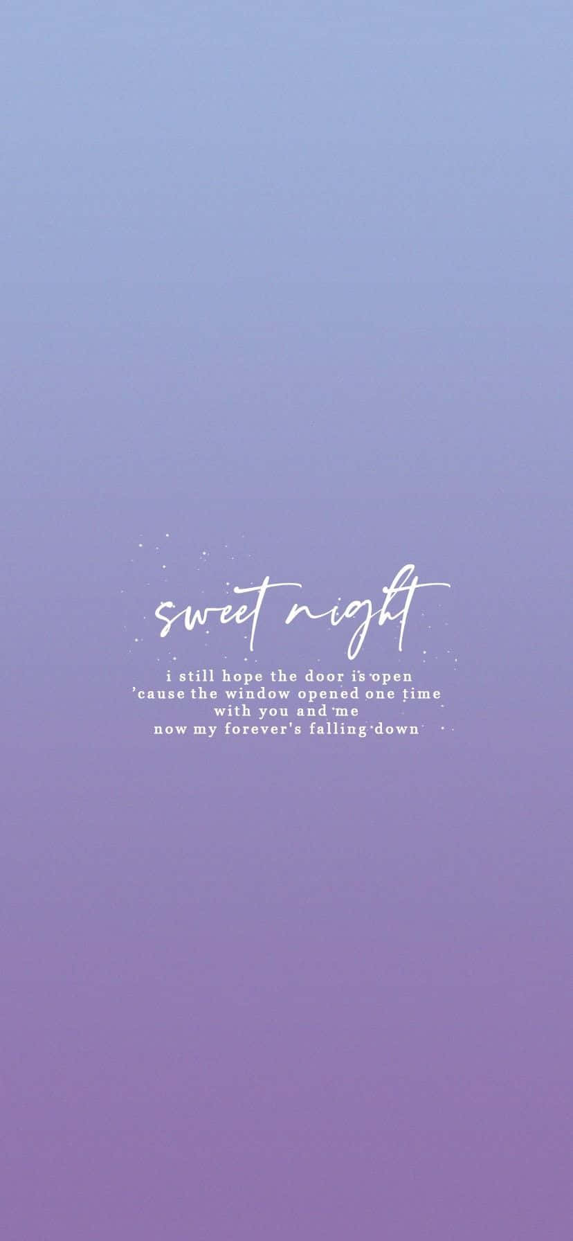 Bts Lyrics 桌布 壁紙 — 柔和紫色漸變牆紙，帶有優雅的白色草書文字，寫著 sweet night，下方有詩意引言。