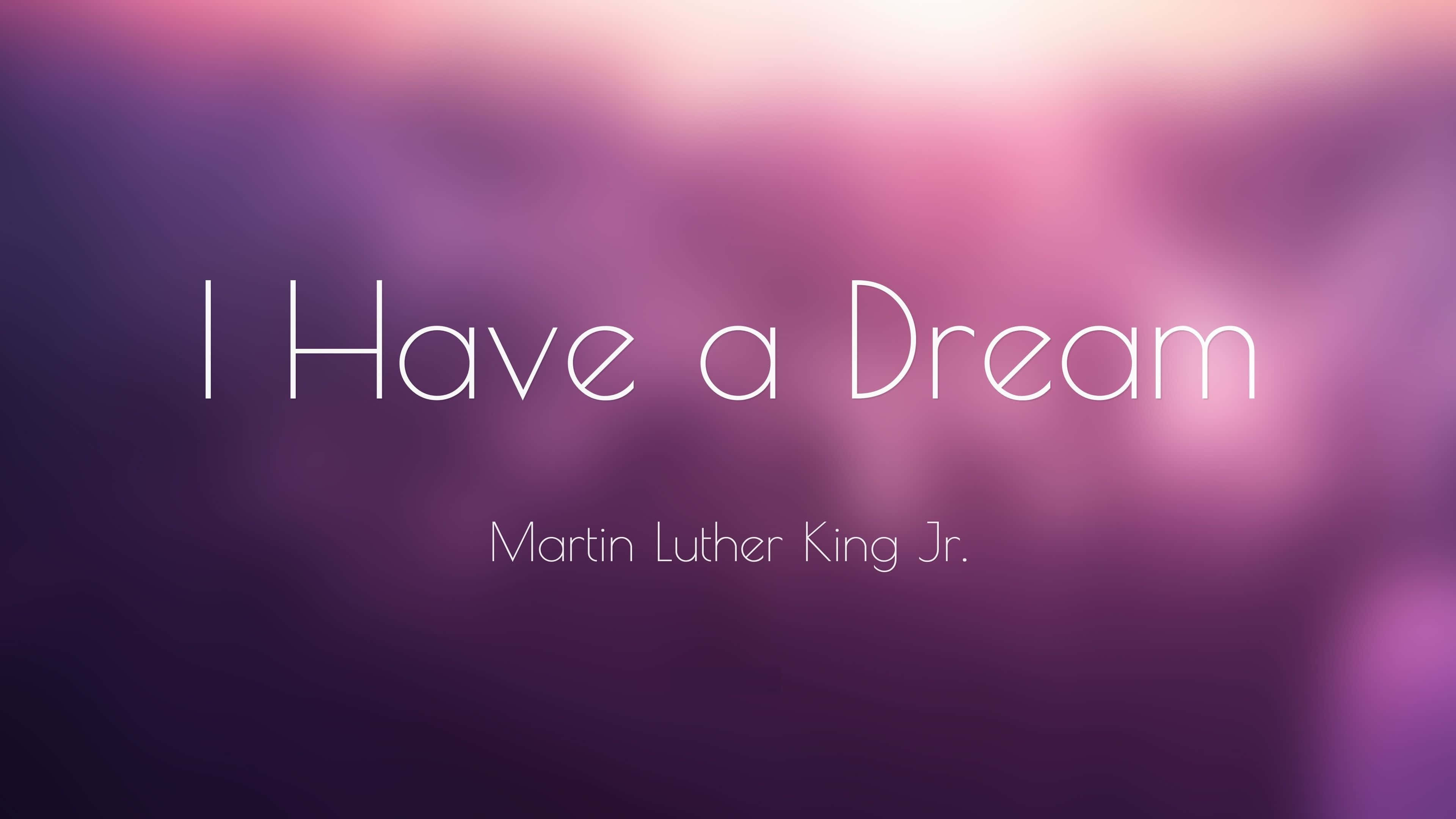 dreams 桌布 壁紙 — 柔和紫色漸變背景，白色文字寫著馬丁·路德·金的「我有一個夢想」