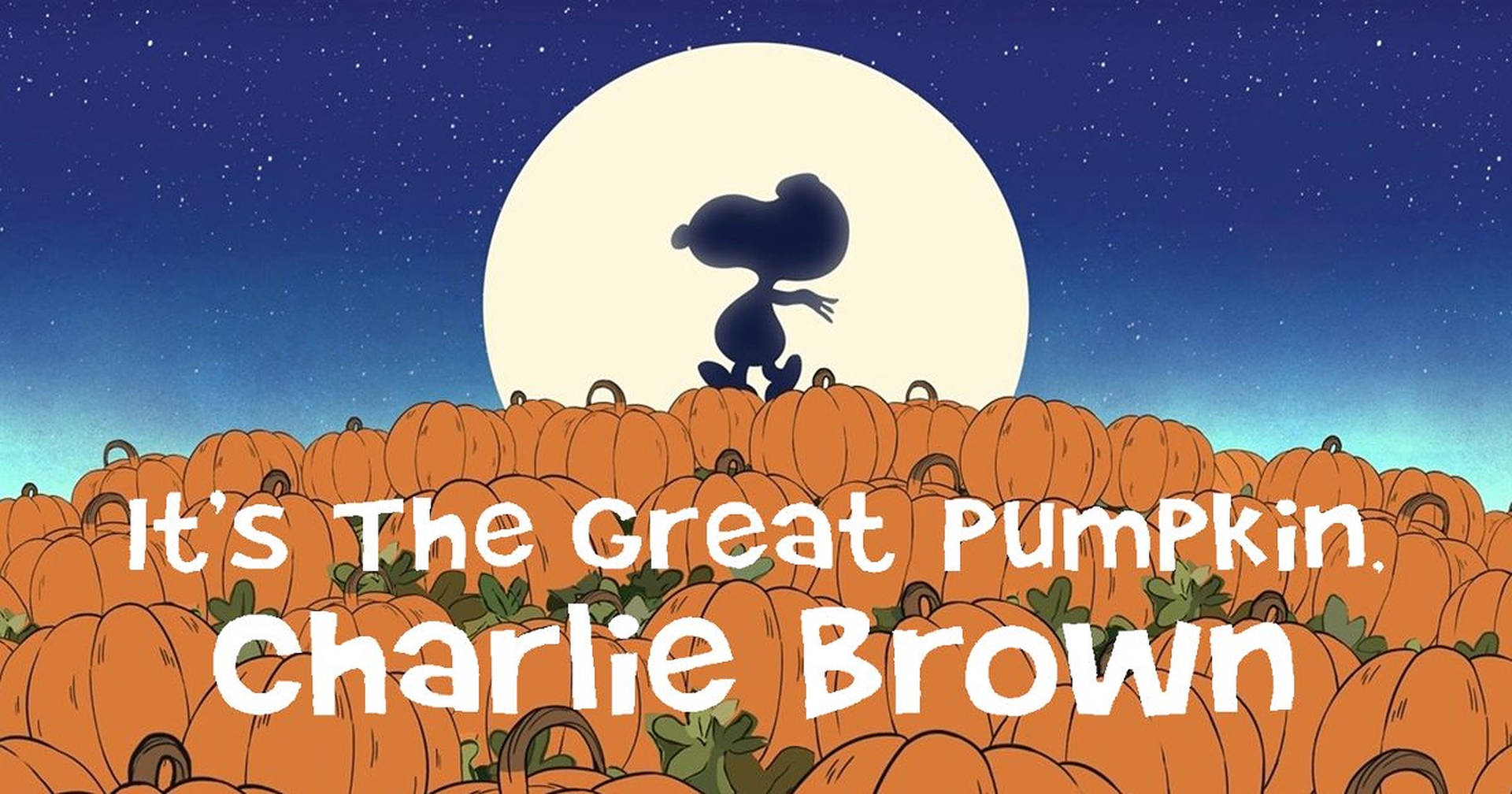 滿月下南瓜上的史努比剪影，附有文字 It's The Great Pumpkin Charlie Brown
