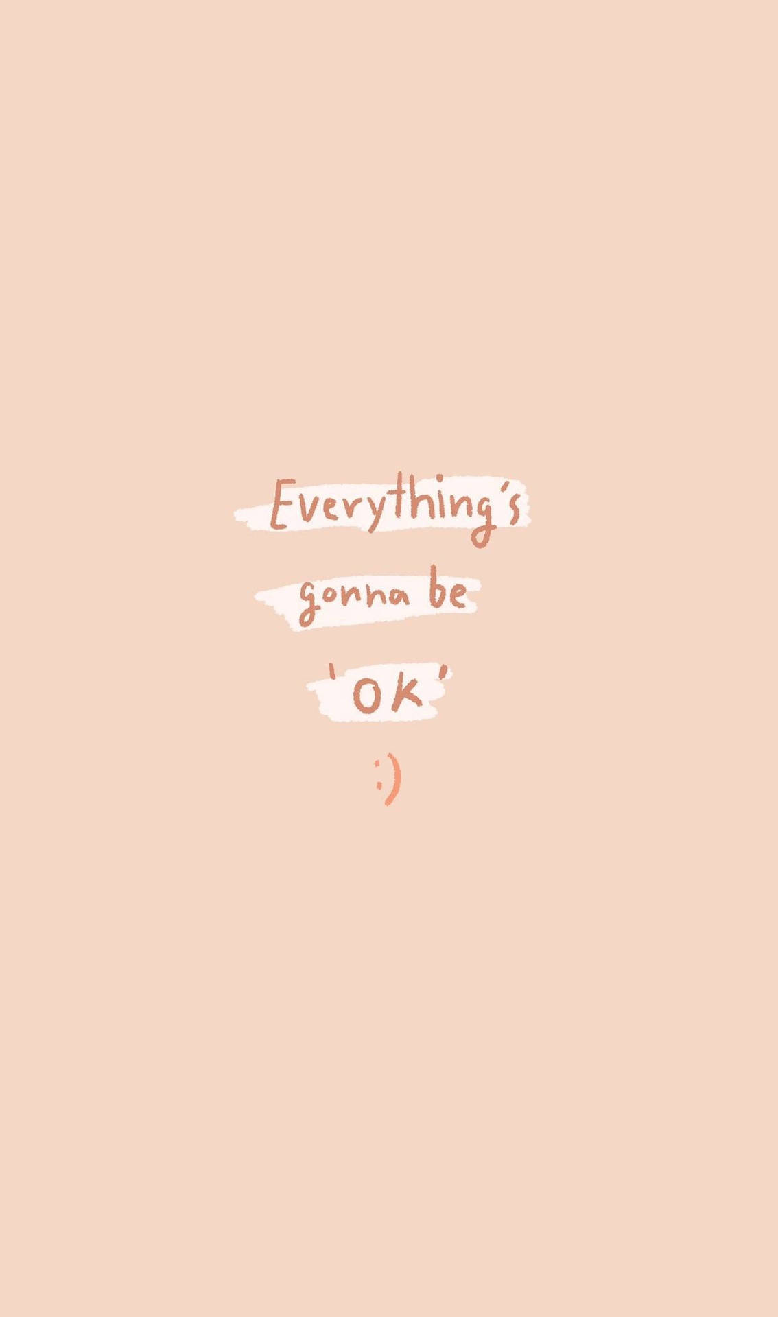 蜜桃背景上帶有笑臉的勵志文字「Everything's gonna be OK」。