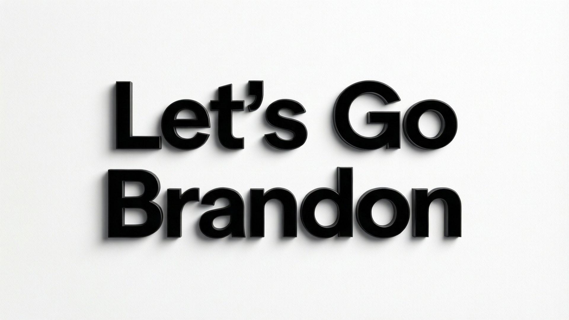 白色背景上粗體黑色3D文字顯示「Let's Go Brandon」