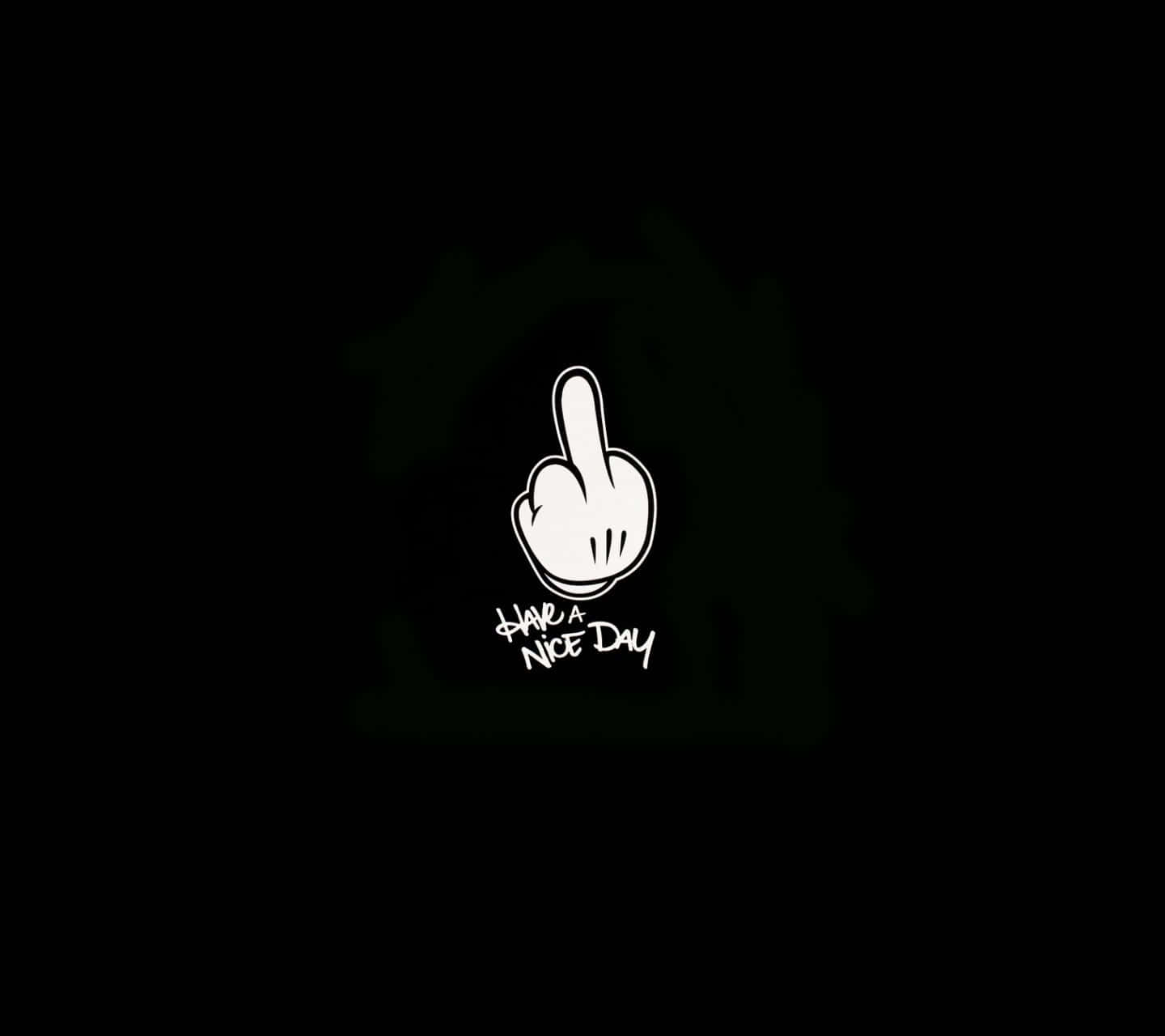 一隻卡通手在黑背景上豎起中指，帶有文字 'Have a Nice Day'。