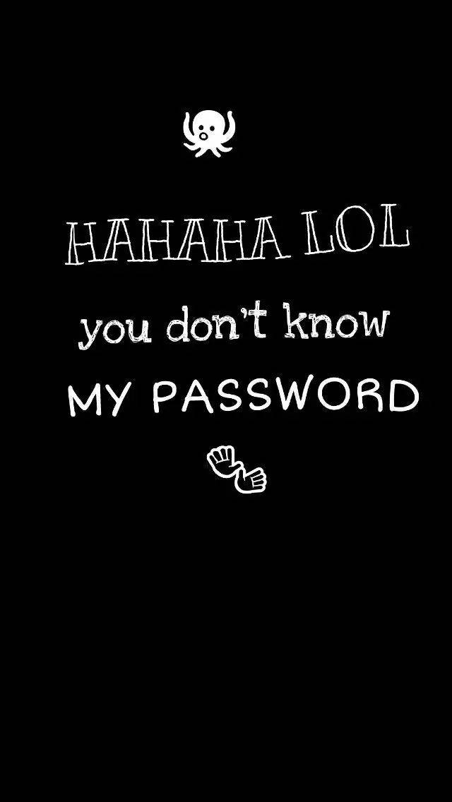黑色背景上白色文字和卡通圖標寫著「HAHAHA LOL 你不知道我的密碼」。