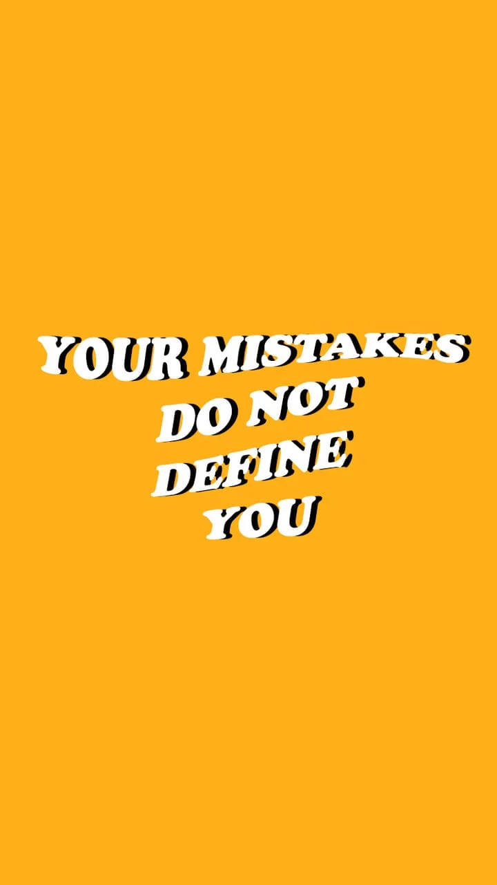 語錄 桌布 壁紙 — 橙色背景上嘅粗體白色文字寫住「YOUR MISTAKES DO NOT DEFINE YOU」，用動感斜體字型顯示。