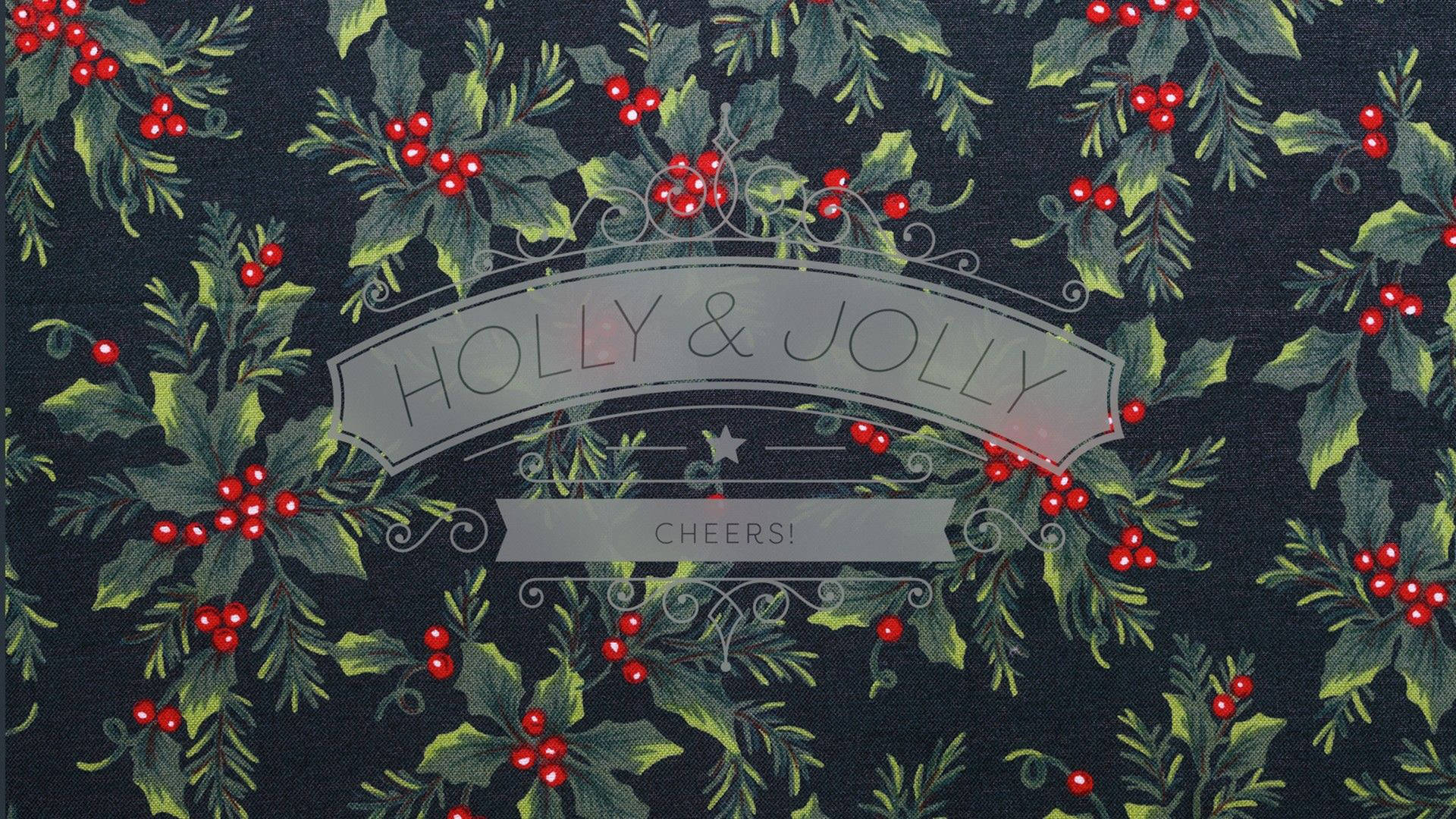 深色布料上的節日冬青莓和葉，帶有 'Holly & Jolly Cheers!' 文字。