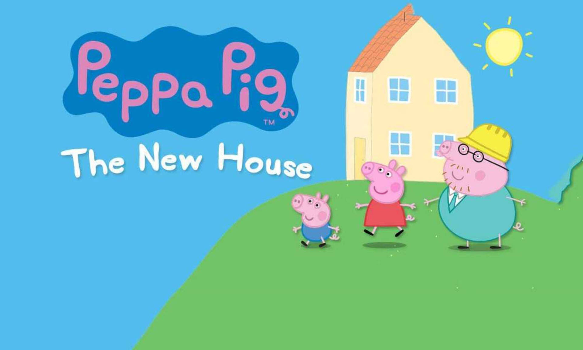 Peppa Pig 一家企喺山丘上，靠近新屋，喺陽光下。 — 小豬佩奇的家 壁紙
