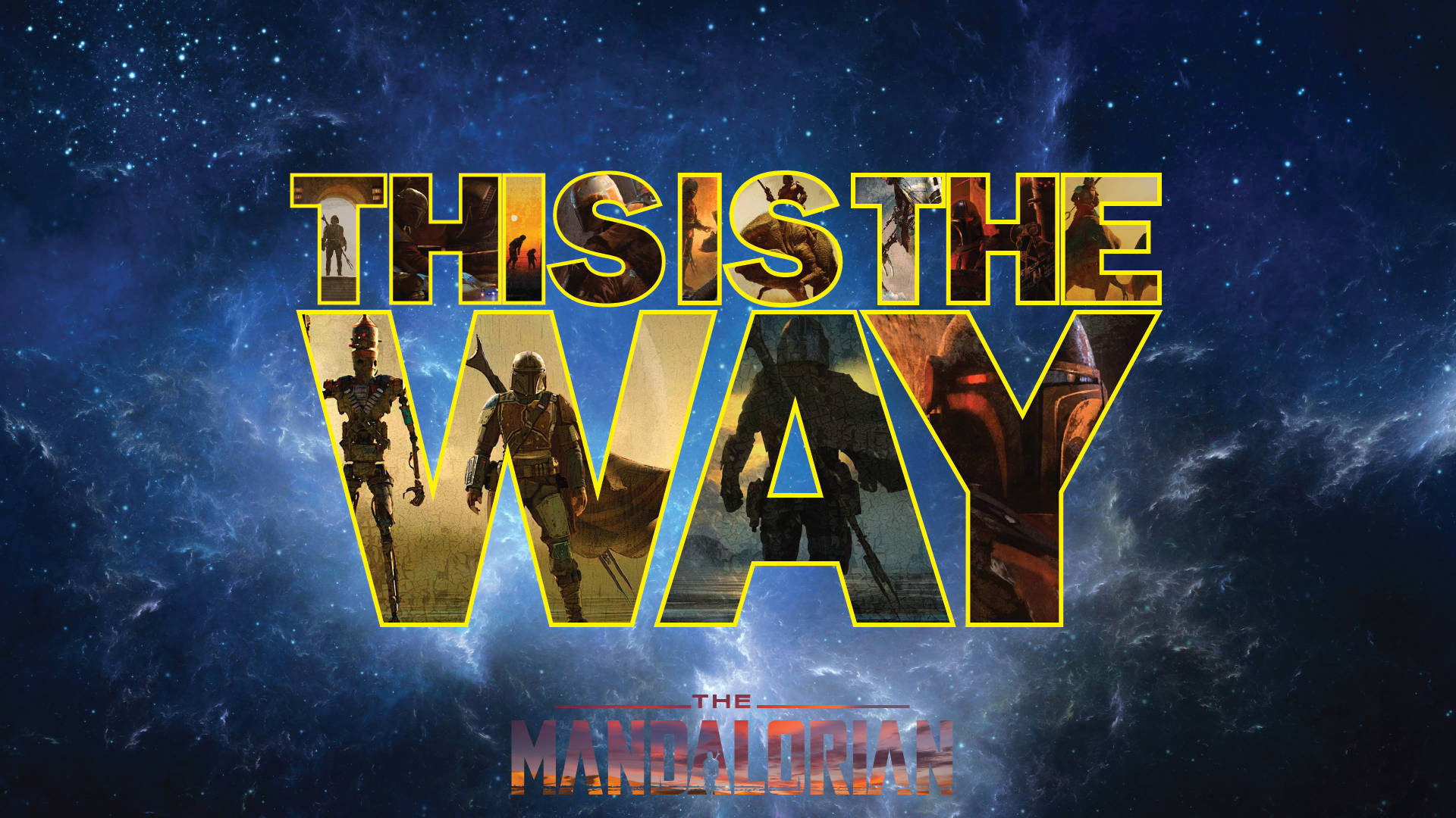 此乃正道星際背景 壁紙 — 粗體黃色文字 'THIS IS THE WAY' 在字母內包含曼達洛人字符，背景是星光宇宙。