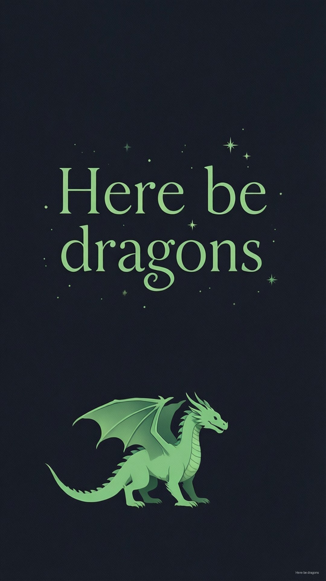 綠色龍插圖，下方有「here be dragons」文字，星空背景