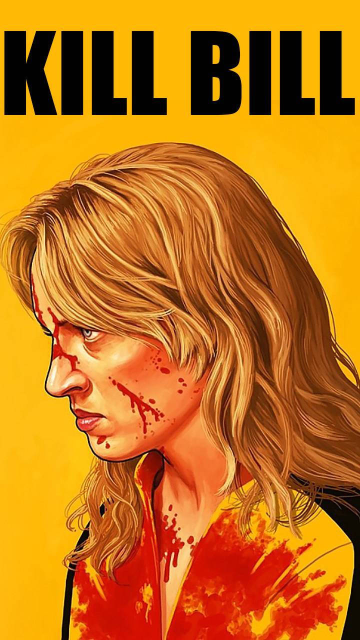 一名身穿黃色襯衫、滿臉鮮血的女性，背景為黃色，帶有「KILL BILL」文字。