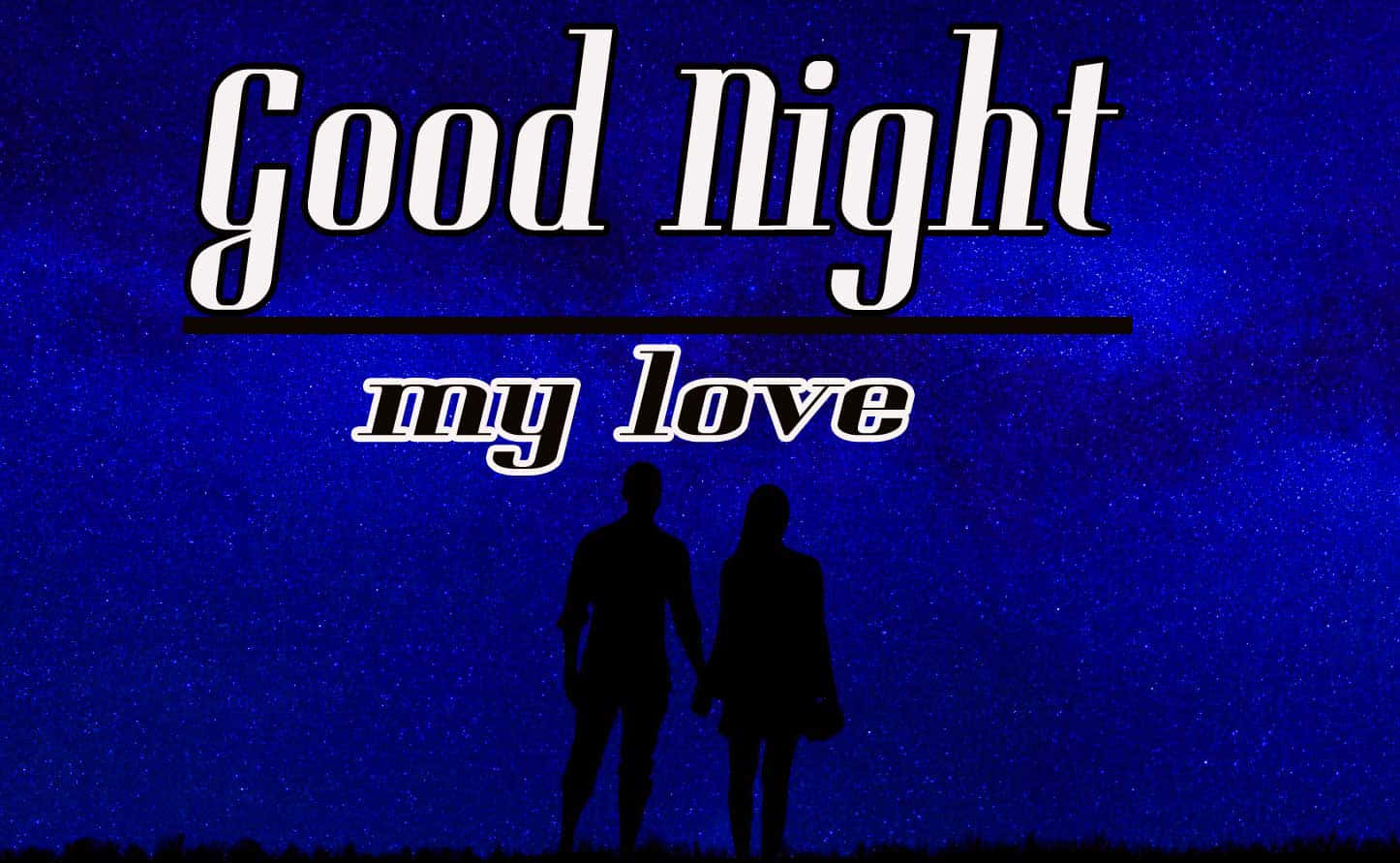剪影情侶在星空下牽手，上方有「Good Night my love」文字。