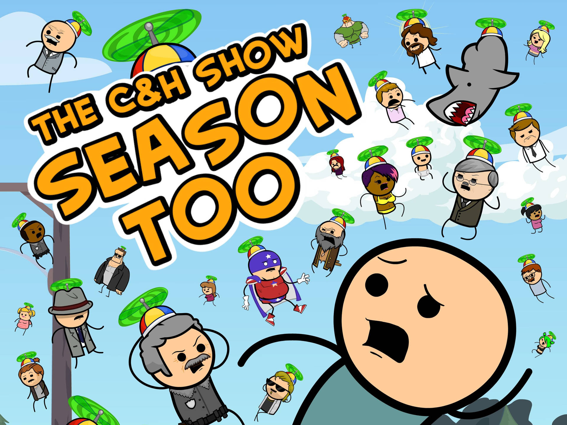 戴綠色帽子的卡通角色圍繞「The C&H Show Season Too」文字漂浮。