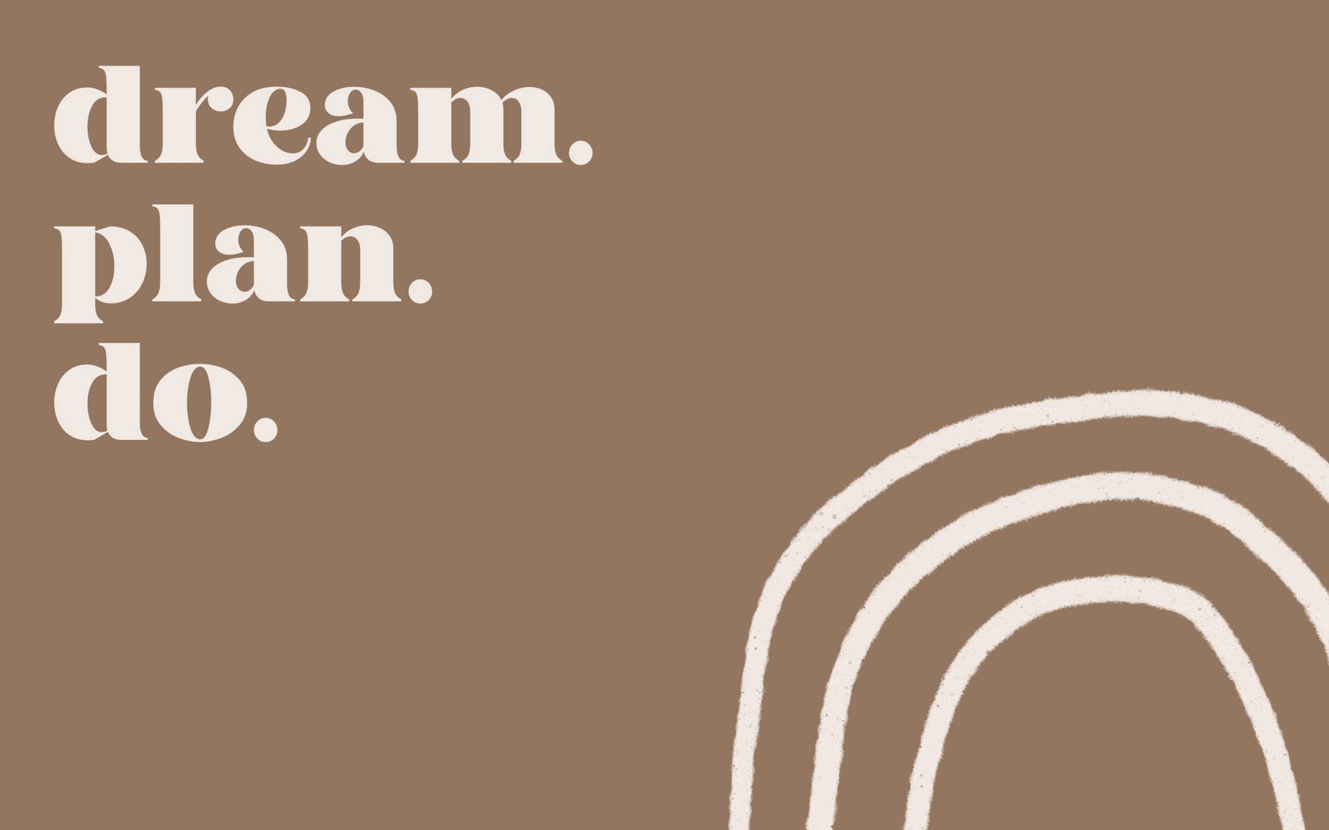 勵志文字 dream plan do 搭配棕色背景上的抽象白色曲線
