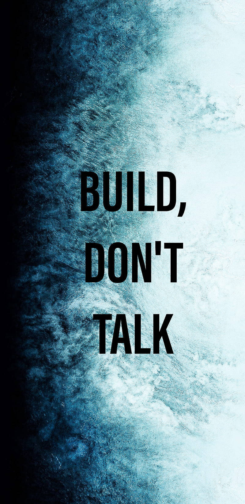 沉默耕耘，不空談 壁紙 — 粗體文字顯示「build don't talk」，背景為帶紋理的藍白抽象圖案。