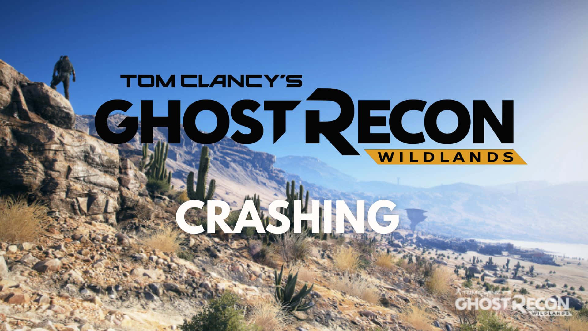 沙漠懸崖上的士兵與遊戲標題 Ghost Recon Wildlands