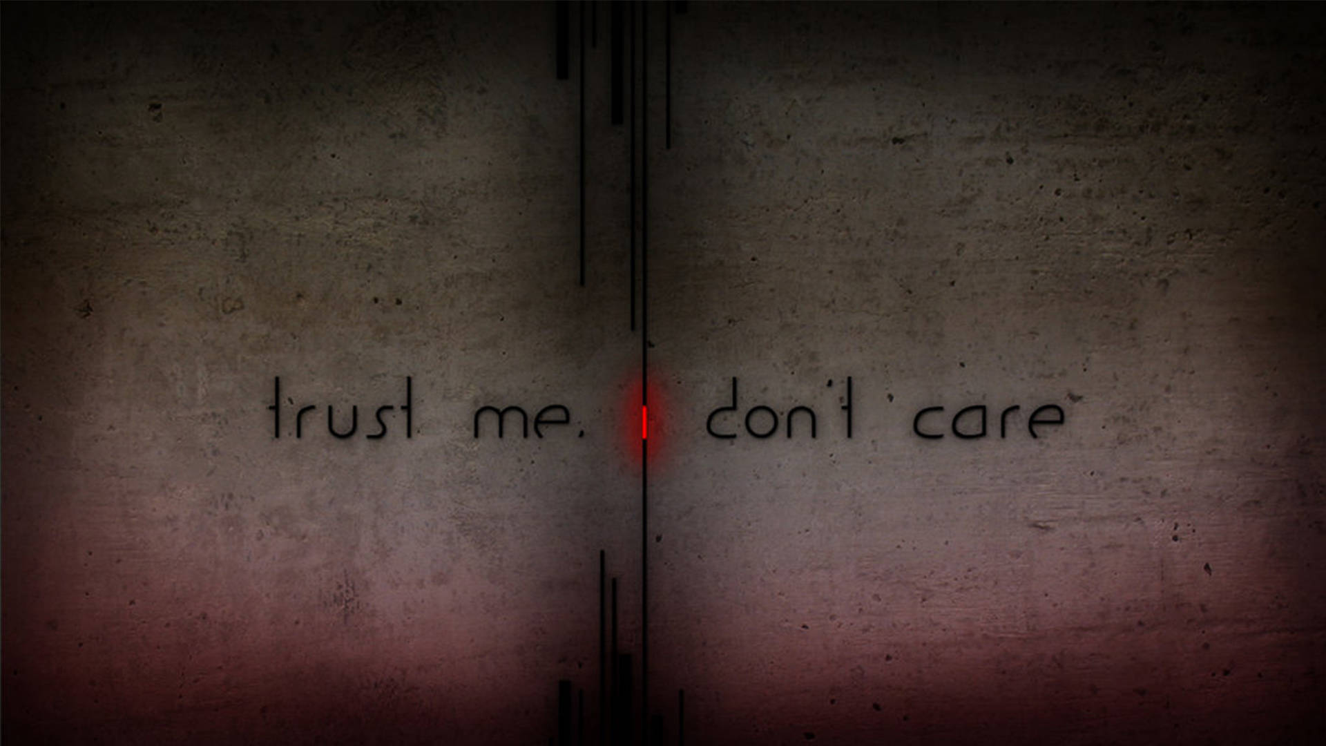 淡然無感——「相信我，我不在乎」的強烈訊息 壁紙 — 文字寫著 trust me i don't care，在昏暗燈光下，紋理混凝土牆上有一個紅色發光點。