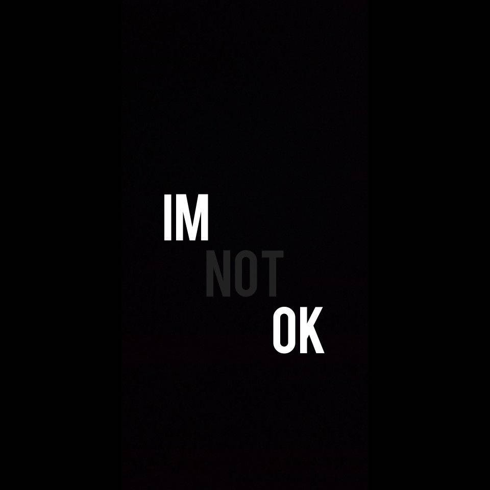 文字圖形，黑底白字寫著「IM NOT OK」。
