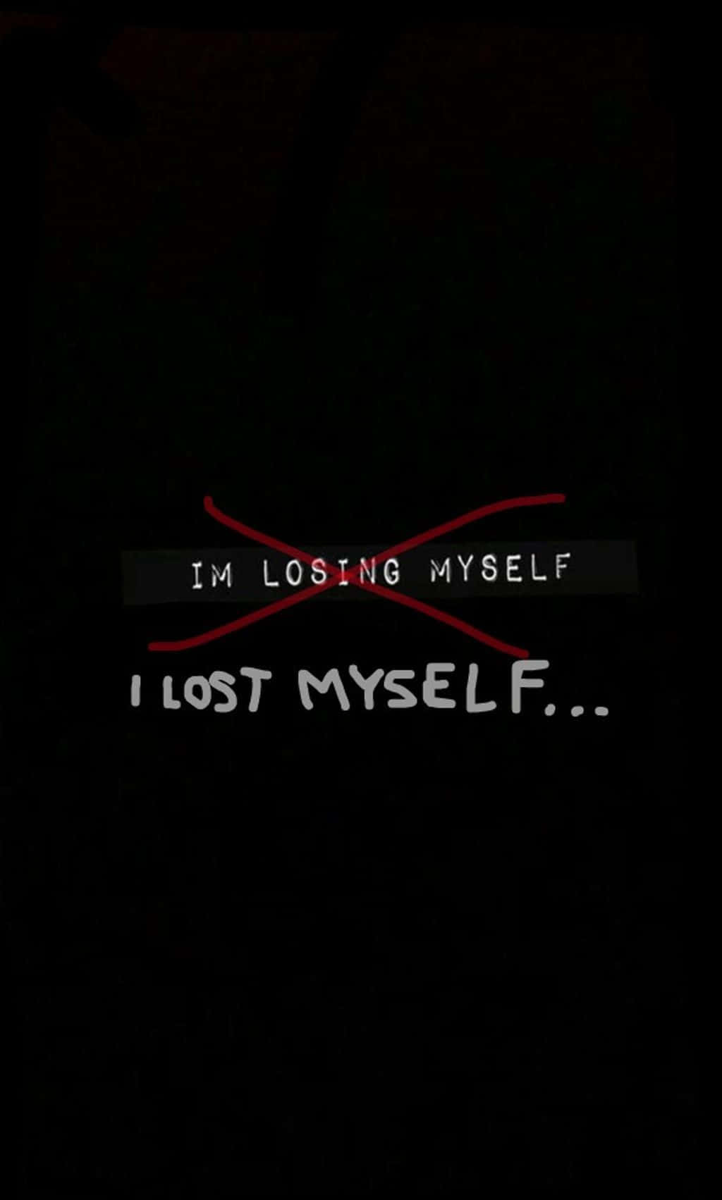 憂鬱 桌布 壁紙 — 深色背景，上面有「IM LOSING MYSELF」文字以紅色劃掉，下方有白色「I LOST MYSELF...」。