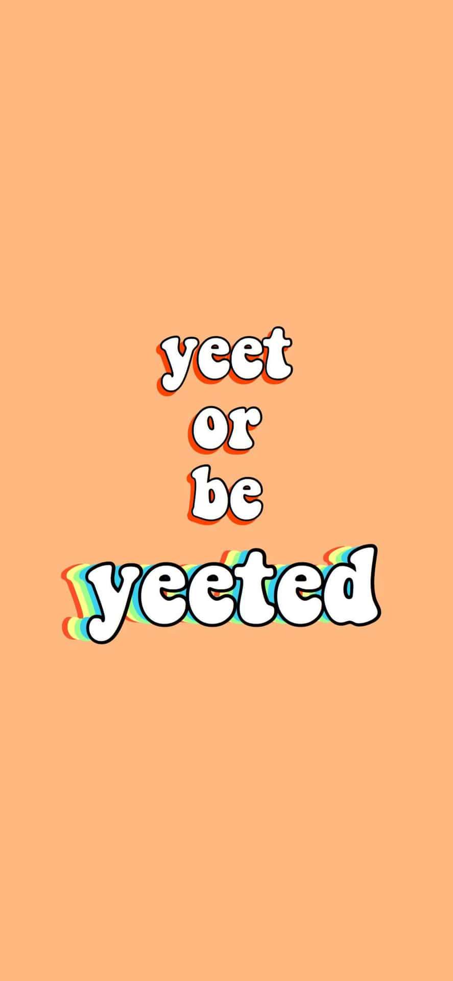 蜜桃色背景上的遊戲迷因文字，寫著「yeet or be yeeted」。