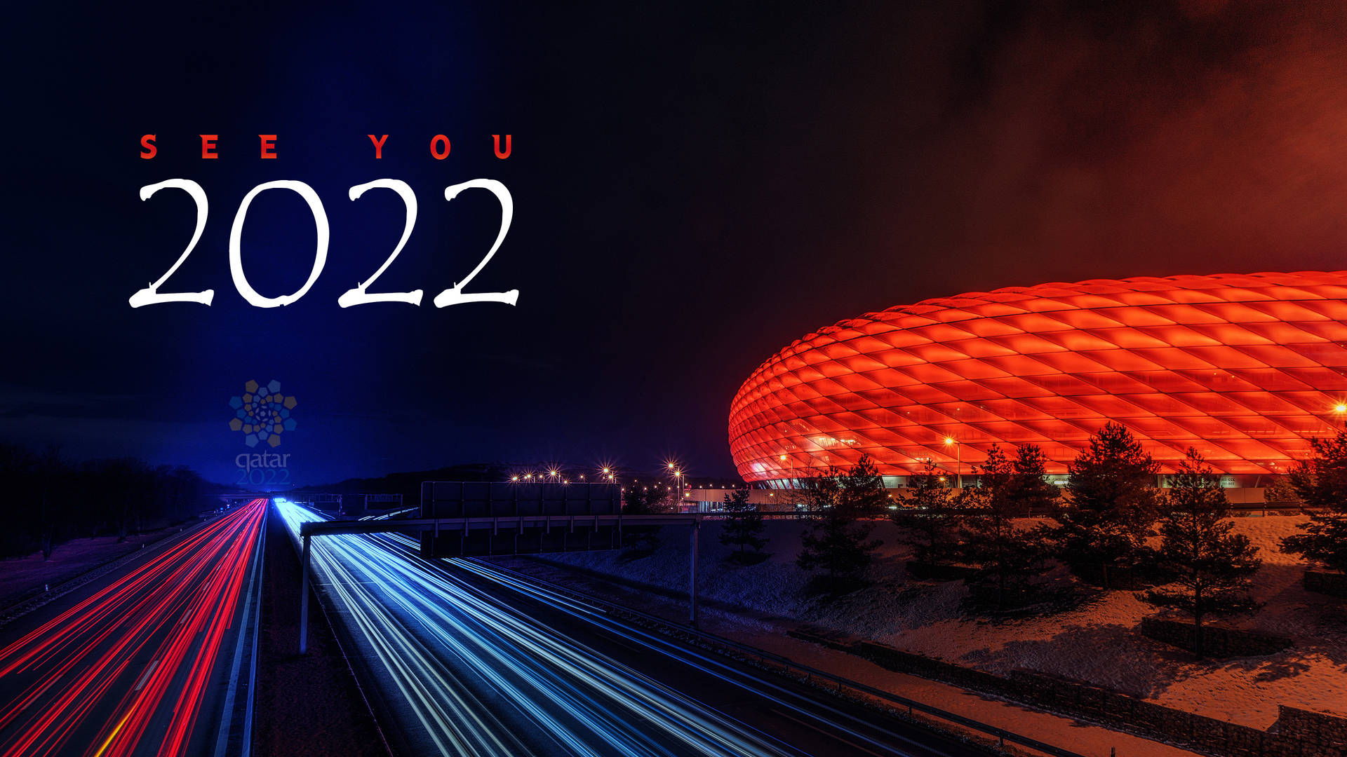 安聯球場夜景，紅燈和劃過的車流，下方有「SEE YOU 2022」文字。