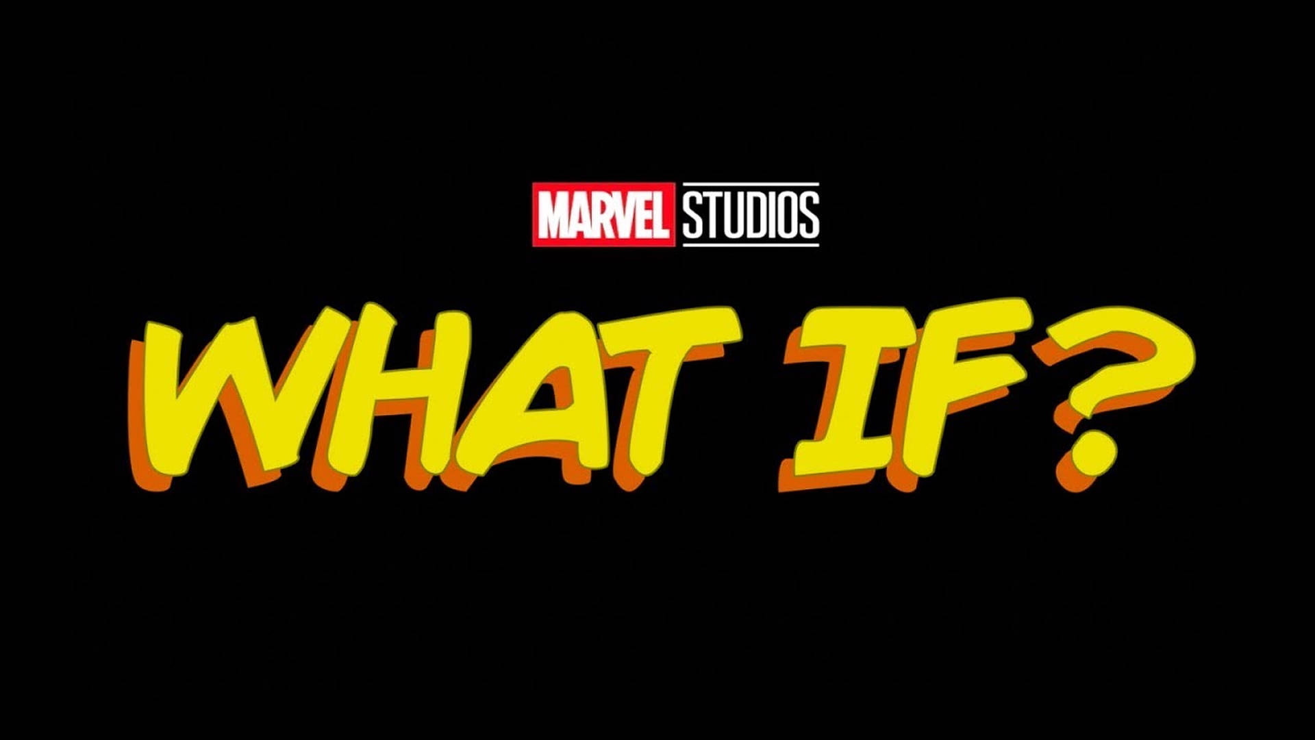Marvel Studios《What If?》動畫標題卡，黑色背景上帶有粗體黃色文字。