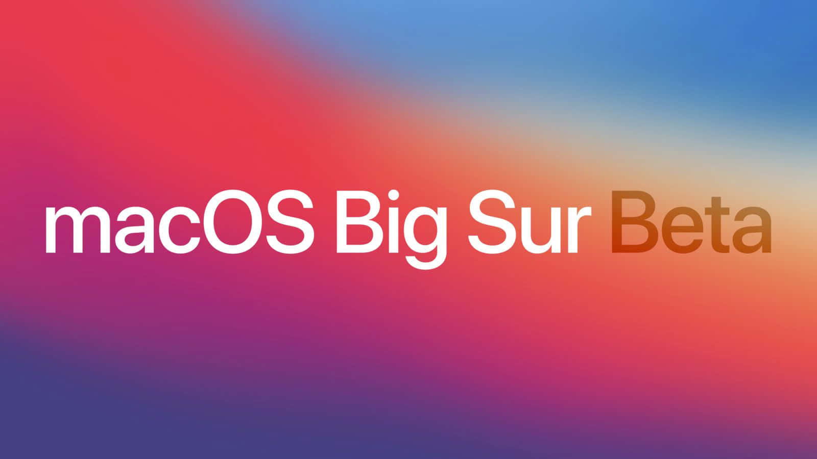 macOS Big Sur Beta 文字在彩色漸變背景上