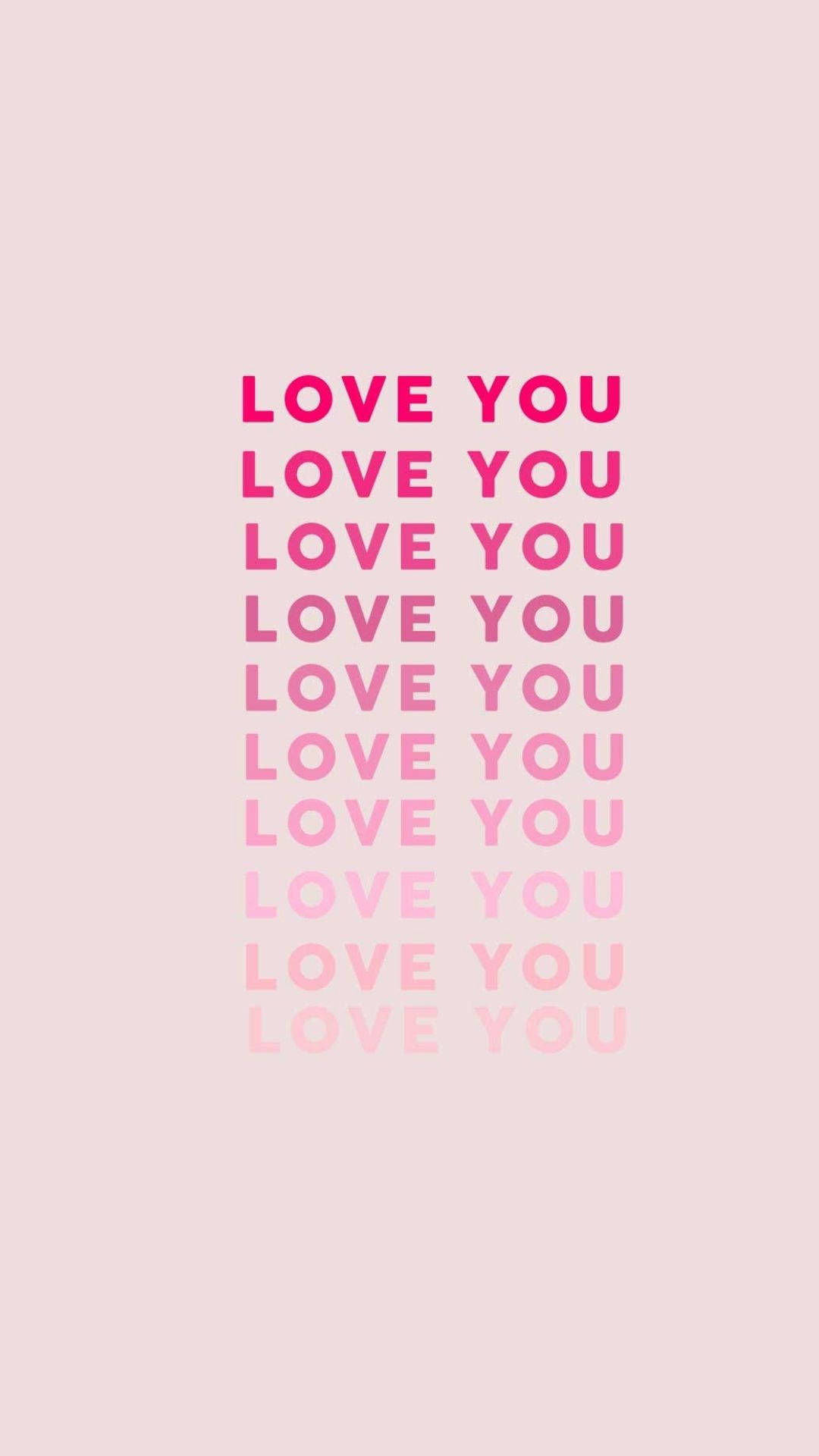 粉紅色漸變文字在柔和胭脂背景上重複「LOVE YOU」。