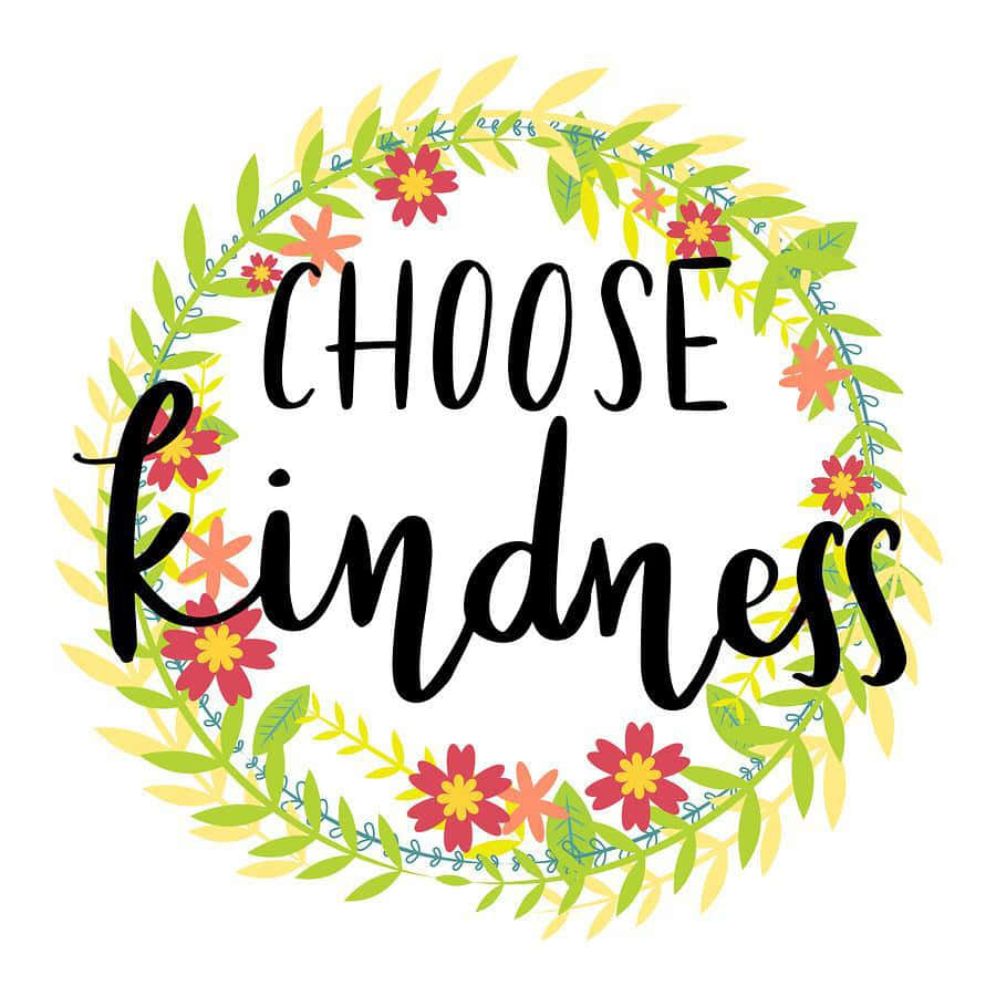 一個色彩繽紛的花環圍繞著短語「Choose kindness」，以粗體黑色字體呈現。
