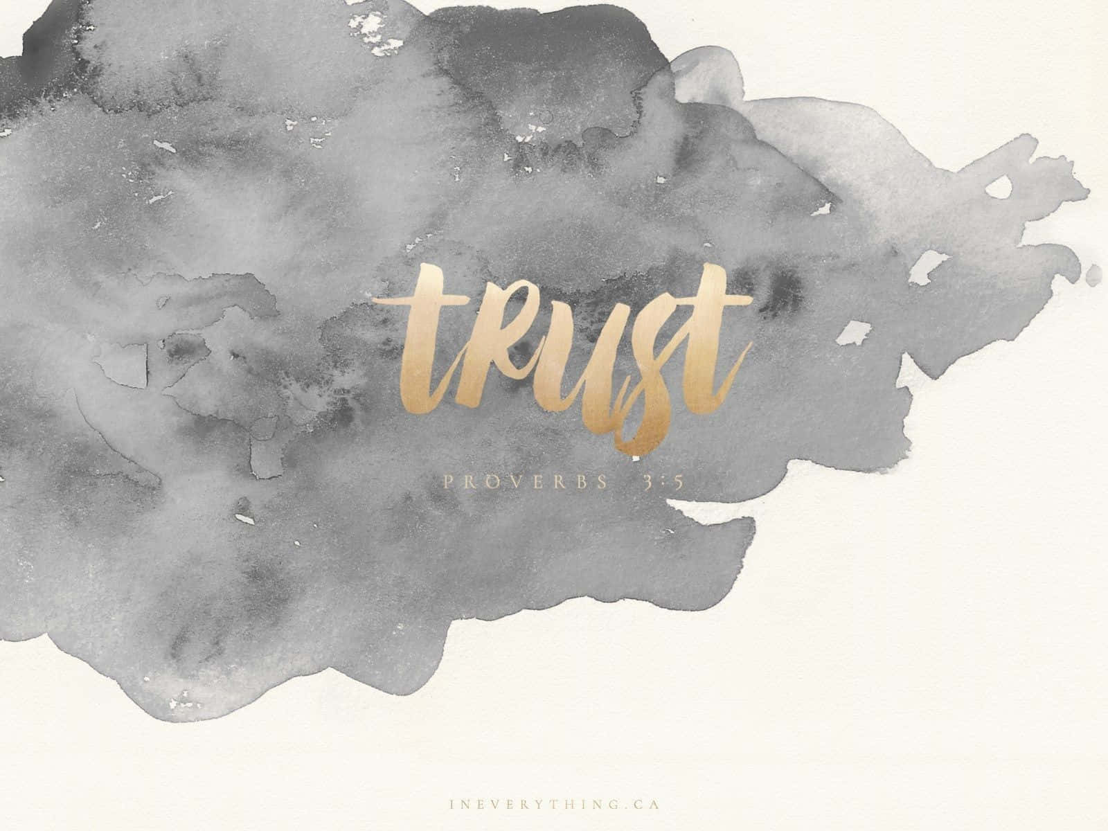 金色字體「trust」喺灰色水彩背景上，附有箴言3:5經文。