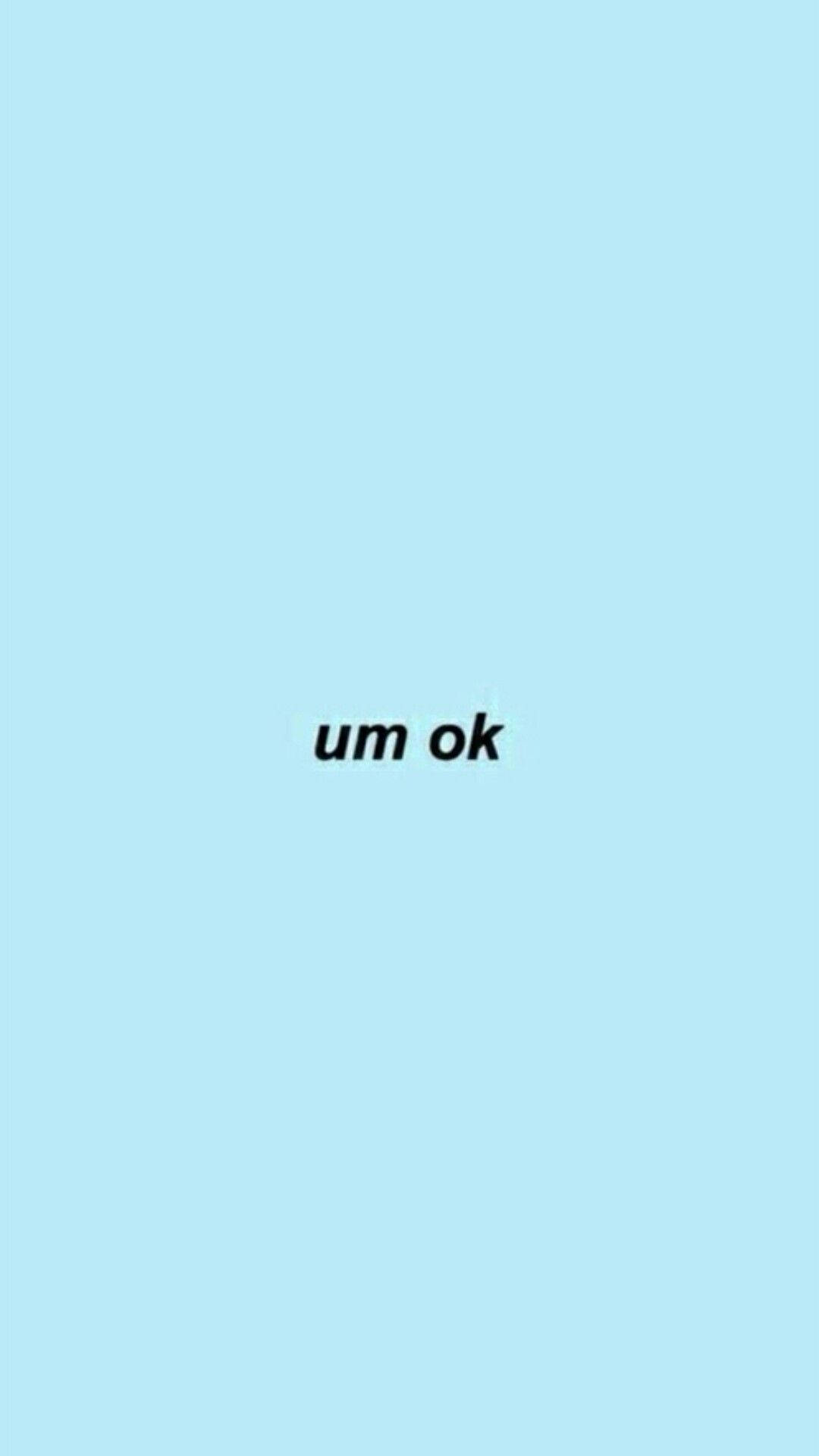 淺藍色背景，中央有黑色文字顯示 um ok