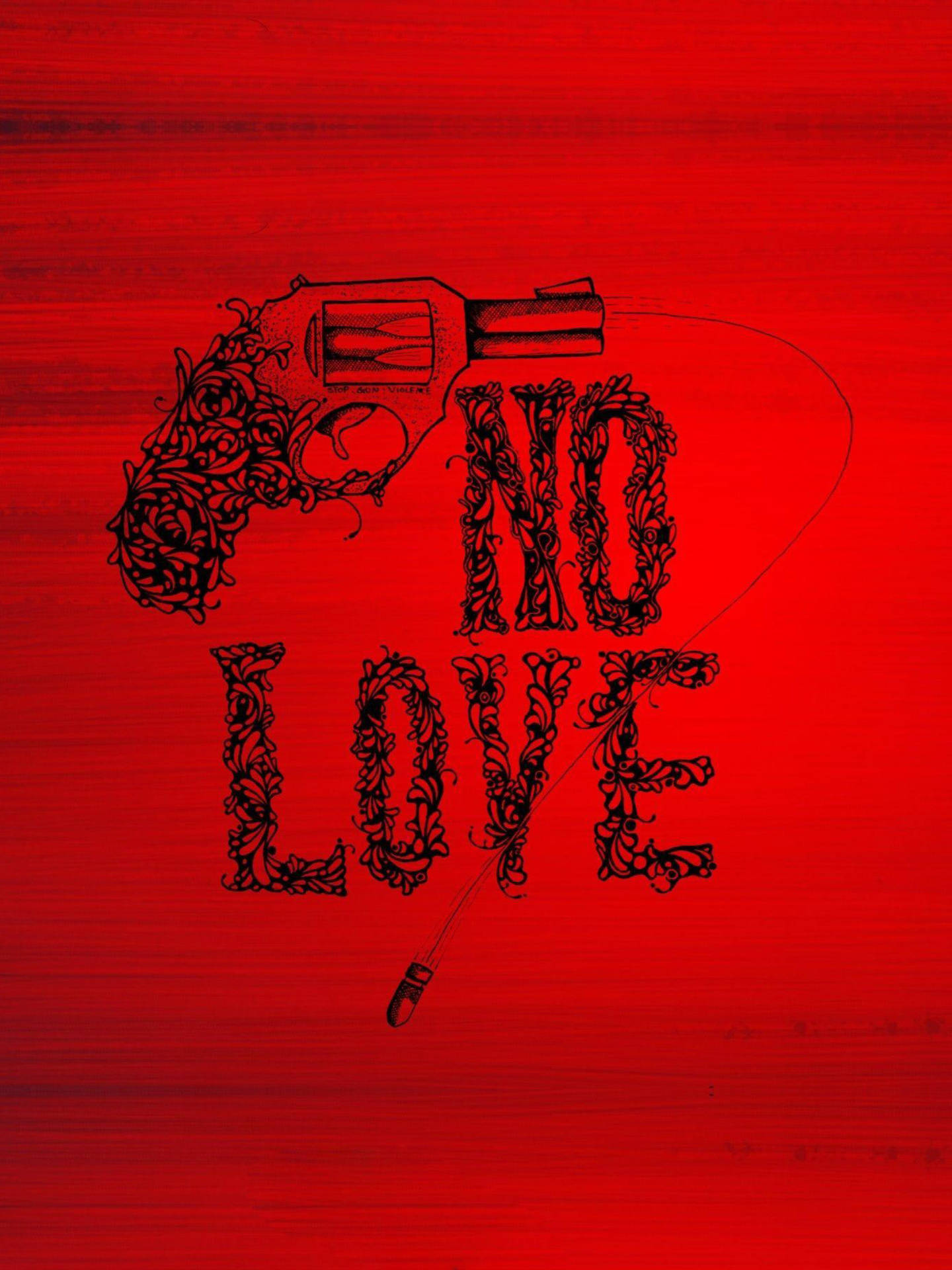 一把左輪手槍和紅色背景上裝飾性黑色字體的「NO LOVE」字樣。