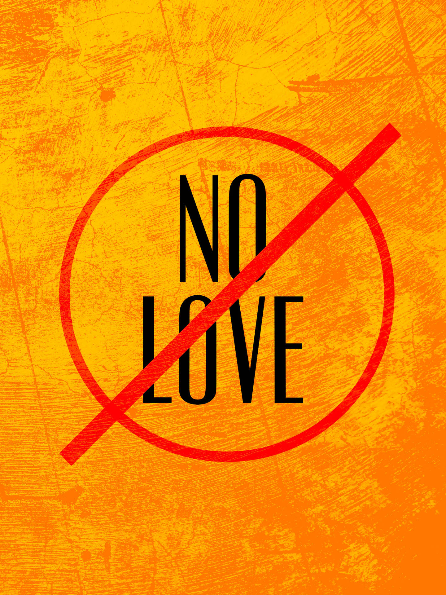 在紋理橙色背景上，禁止符號覆蓋在 no love 字樣上