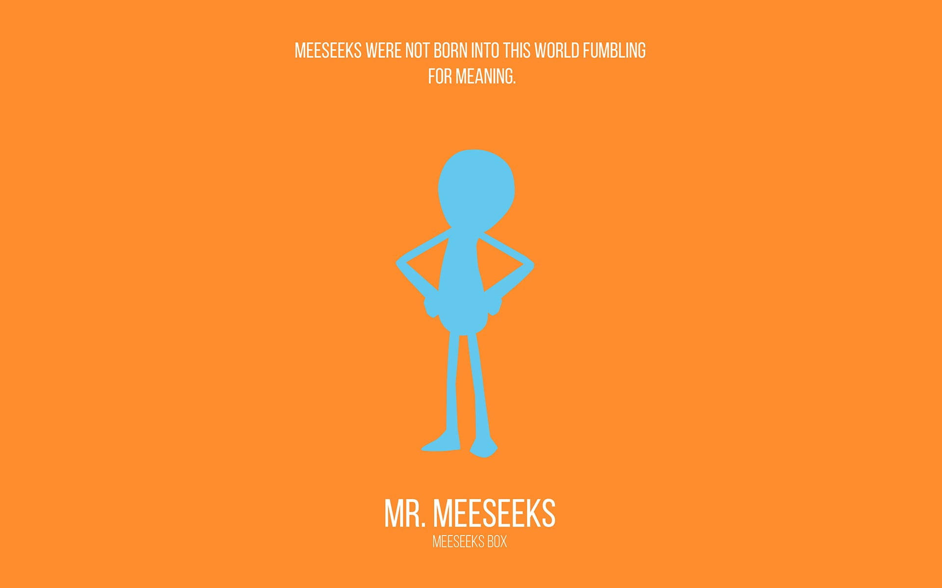 無臉Mr. Meeseeks橙色背景 壁紙 — Mr Meeseeks 的簡約藍色剪影自信地站在橙色背景上，帶有白色文字。