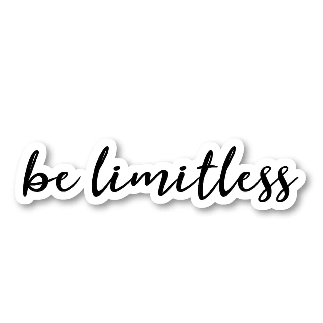 無限可能 壁紙 — 一個極簡風格的黑色草寫貼紙，上面寫著 be limitless，背景為純白色。