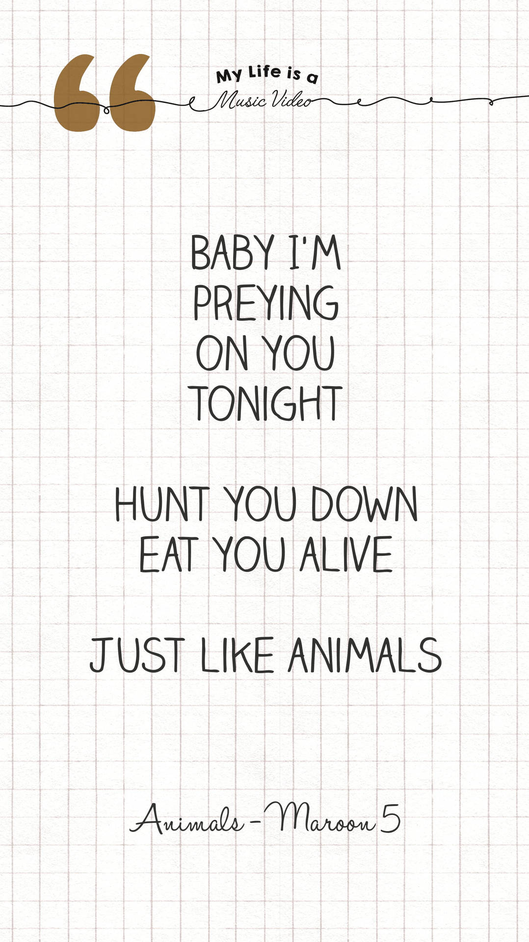 來自 Maroon 5《Animals》的歌詞顯示在方格紙背景上。